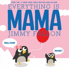 Everything is mama Book cover