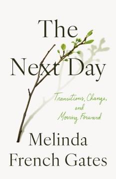The next day : transitions, change, and moving forward Book cover