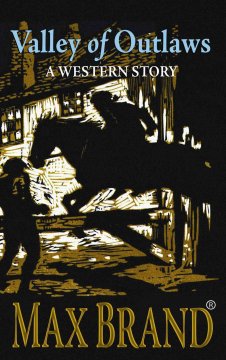 Valley of outlaws a western story  Cover Image