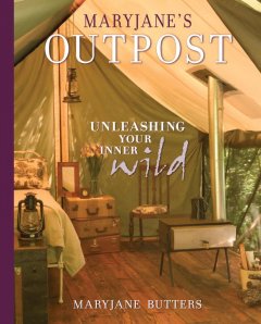 MaryJane's outpost : unleashing your inner wild  Cover Image
