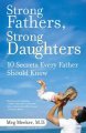 Go to record Strong fathers, strong daughters : 10 secrets every father...