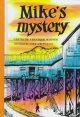 Go to record Mike's mystery