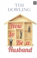 Go to record How to be a husband