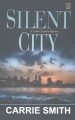 Go to record Silent city a Claire Codella mystery