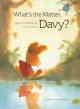 Go to record What's the matter, Davy?
