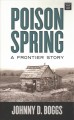Go to record Poison spring : a frontier story
