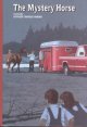 Go to record The mystery horse