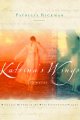 Go to record Katrina's wings : miracles happen in the most unexpected p...