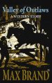 Go to record Valley of outlaws a western story